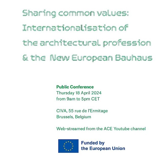 ACE Conference: Sharing common values: Internationalisation of the architectural profession and the New European Bauhaus